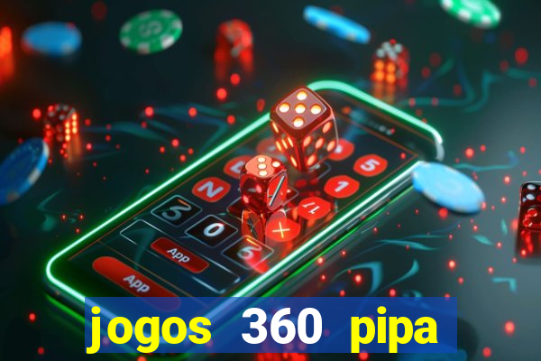 jogos 360 pipa combate 3d